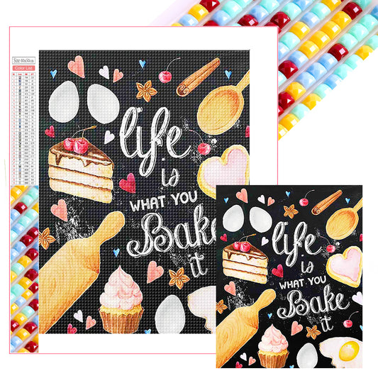 Life Is What You Bake It - Full Square Drill Diamond Painting 40*50CM