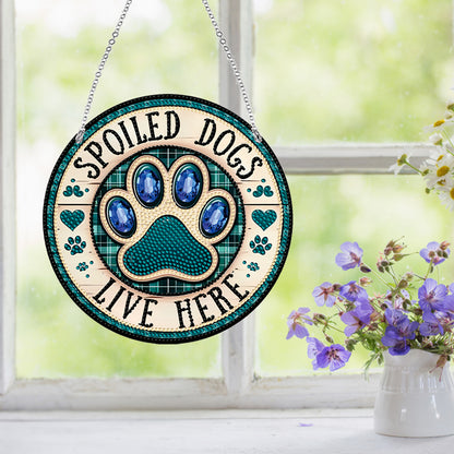 Acrylic Suncatcher Window Door Sign Hanging Decor Garden Decor (Spoiled Dog)