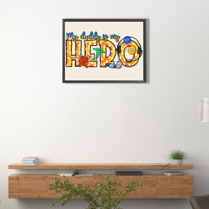 My Dad Is My Hero Dispatcher - Full Round Drill Diamond Painting 40*30CM
