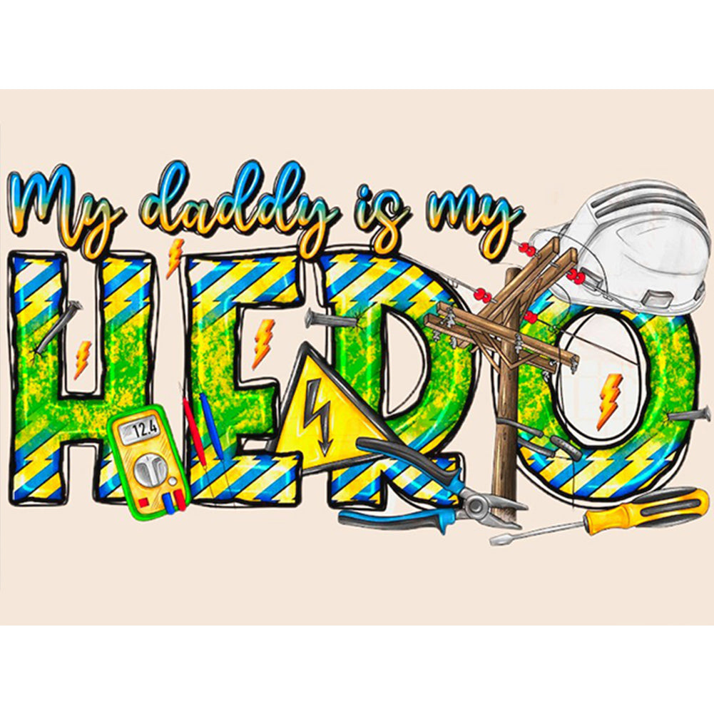 My Dad Is My Hero - Full Round Drill Diamond Painting 40*30CM