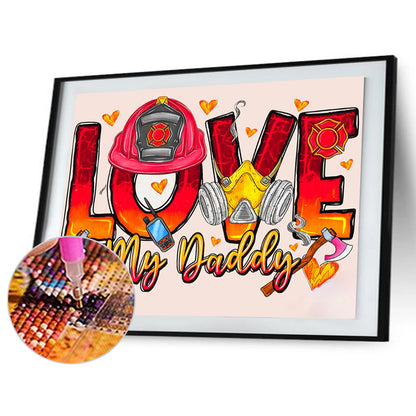 Love My Dad Fireman - Full Round Drill Diamond Painting 40*30CM