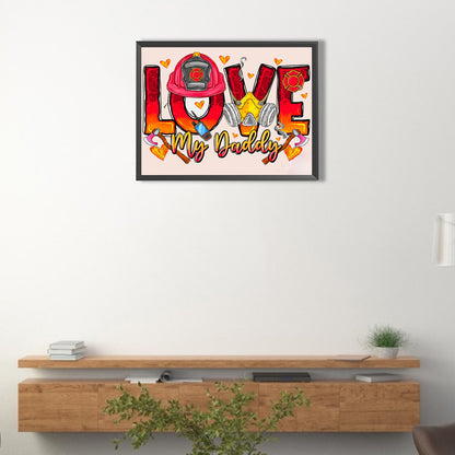 Love My Dad Fireman - Full Round Drill Diamond Painting 40*30CM