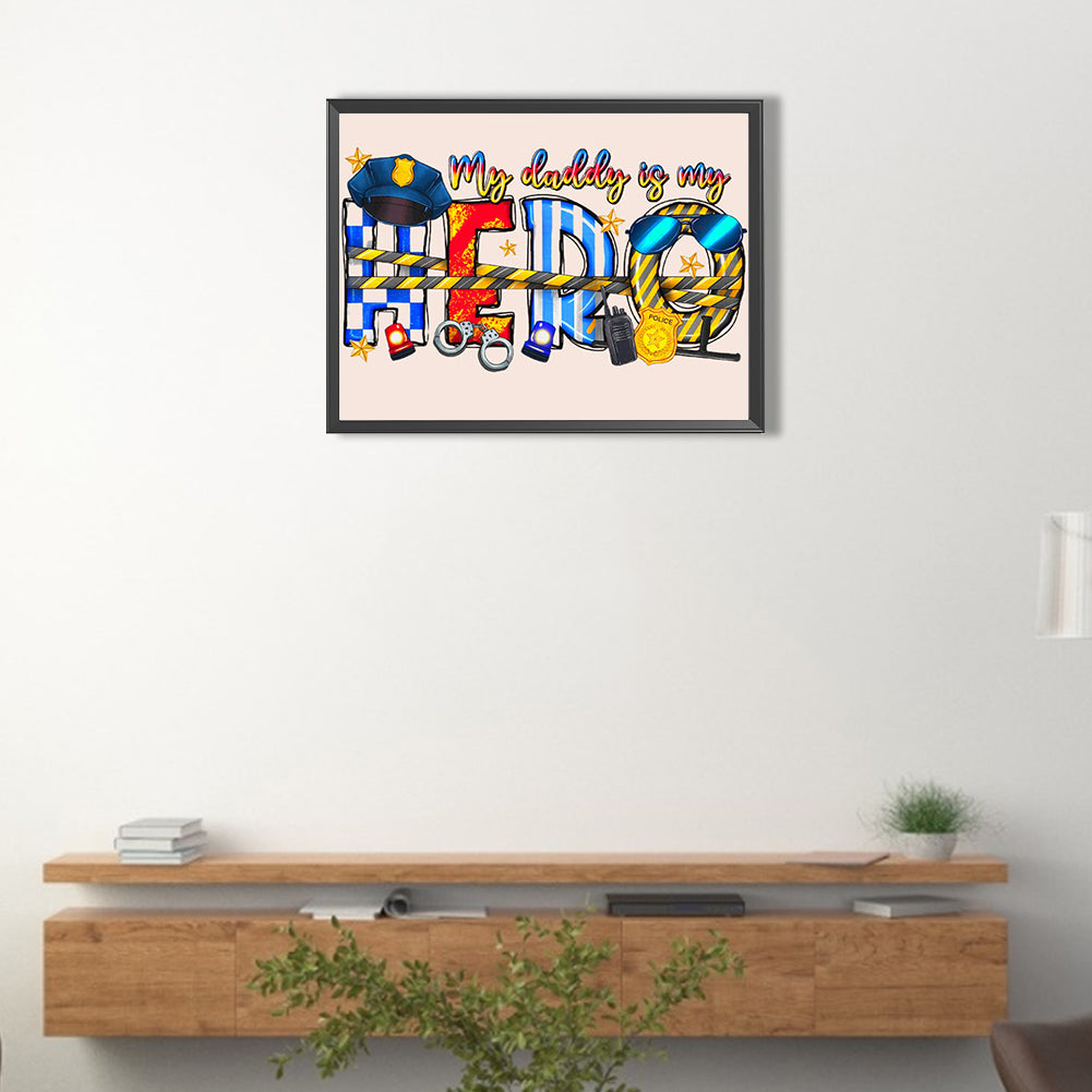 My Dad Is My Hero Cop - Full Round Drill Diamond Painting 40*30CM