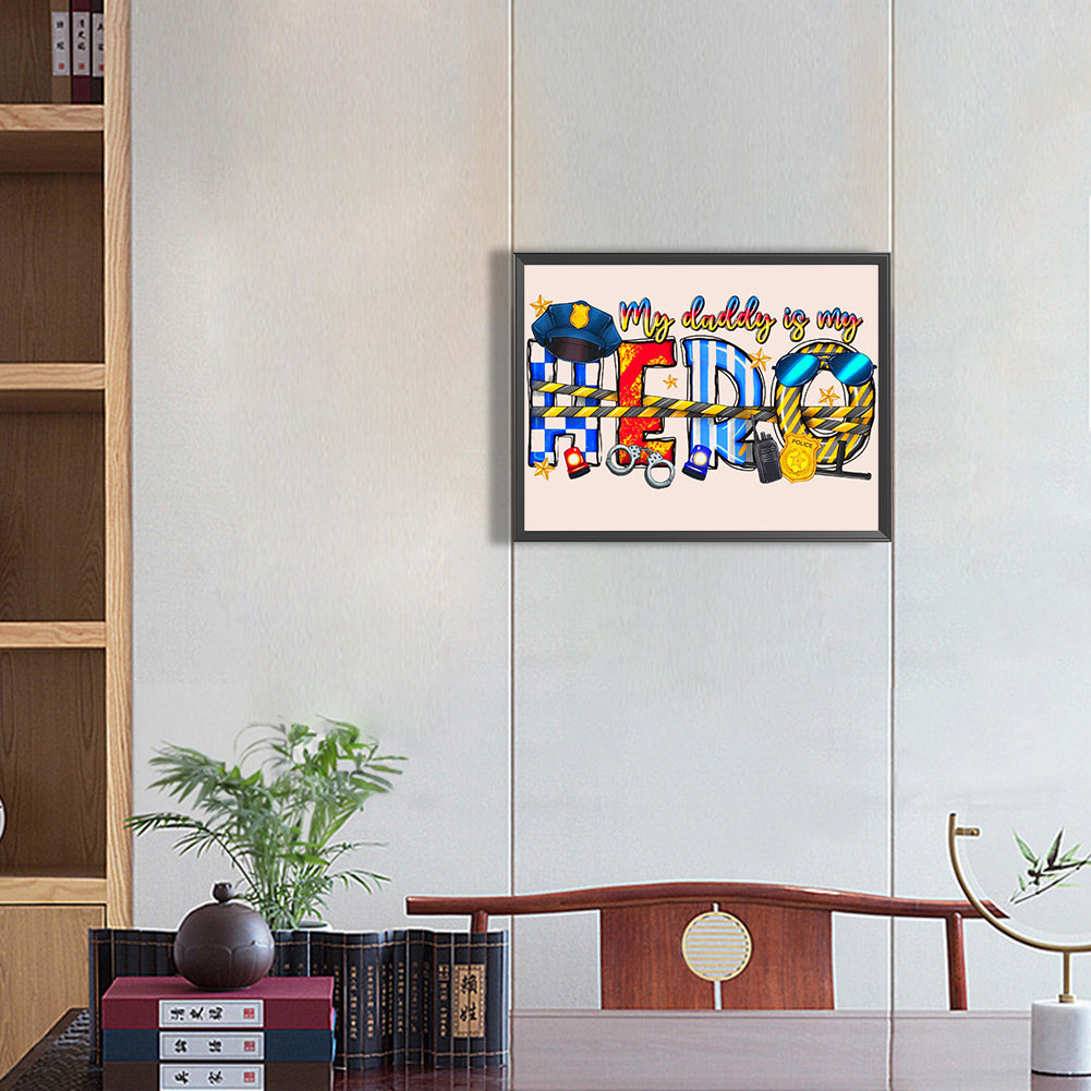 My Dad Is My Hero Cop - Full Round Drill Diamond Painting 40*30CM